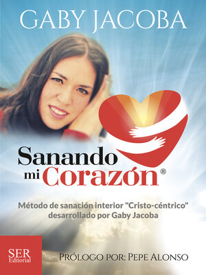 cover image of SANANDO MI CORAZÓN